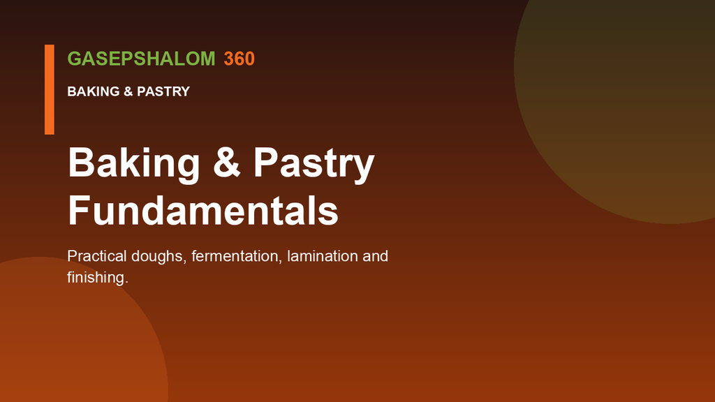 Baking & Pastry Fundamentals