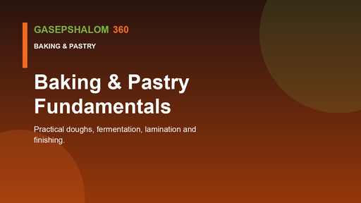 Baking & Pastry Fundamentals
