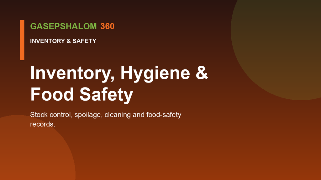 Inventory, Hygiene & Food Safety